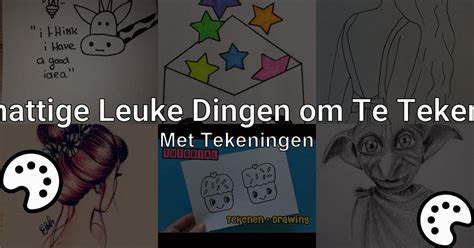 20 Leuke Dingen Om Te Tekenen